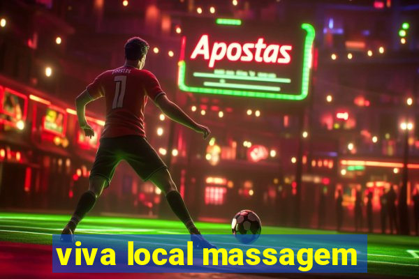 viva local massagem